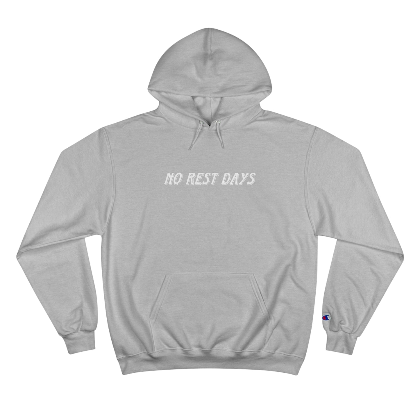 No Rest Days Hoodie